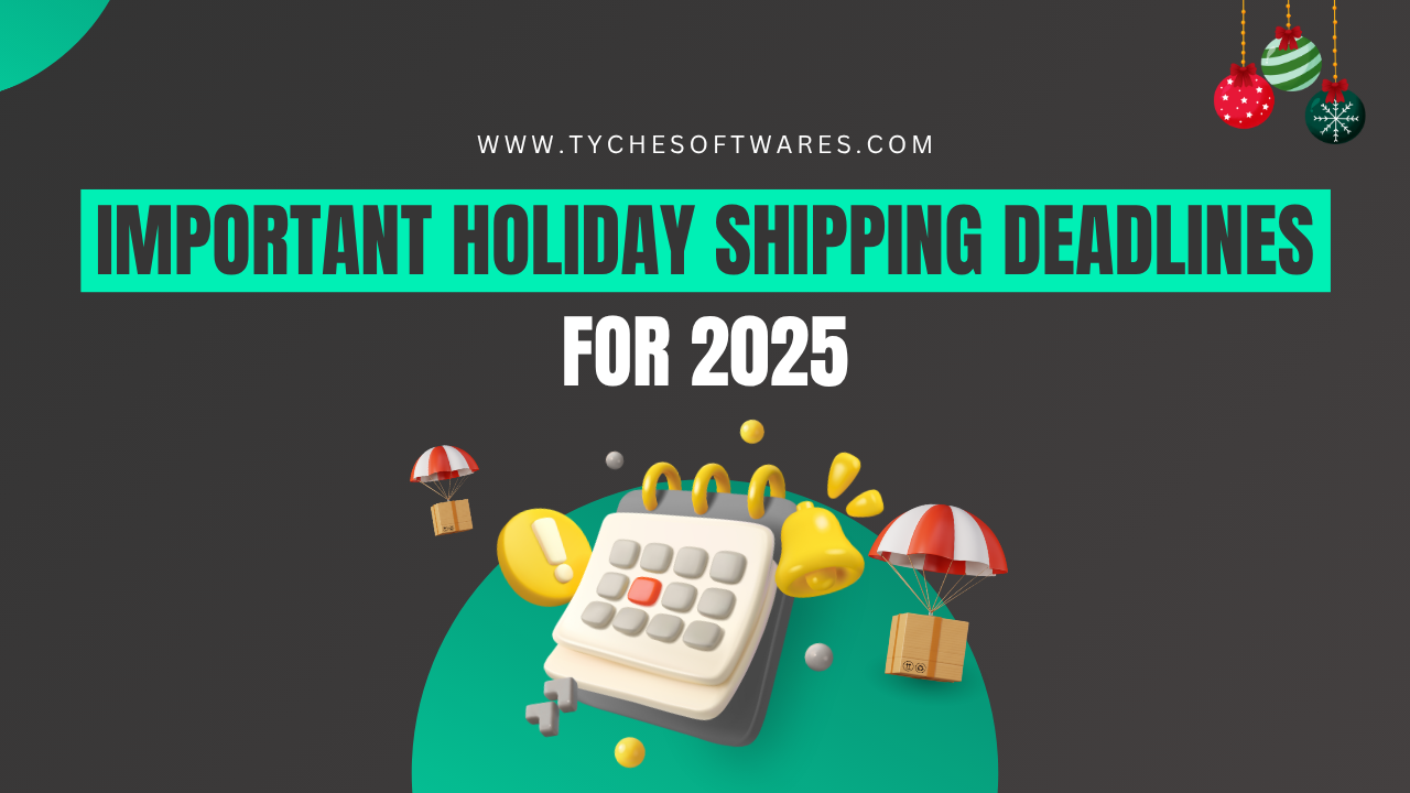 Holiday Shipping deadlines 2025