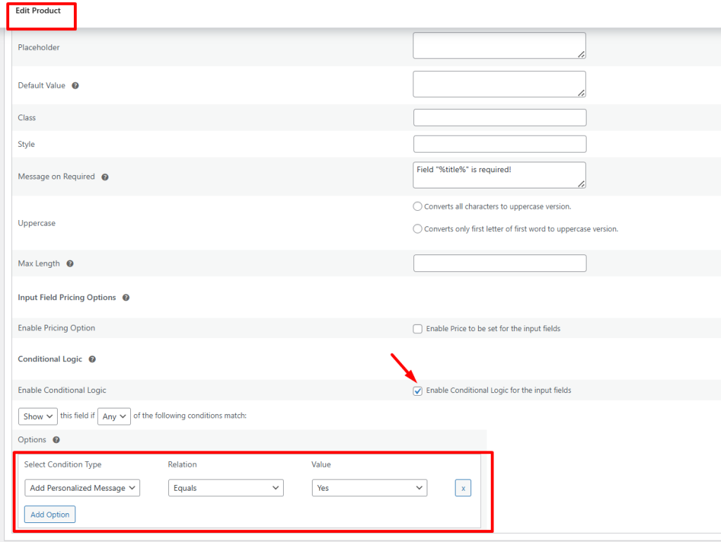 How to Apply WooCommerce Conditional Logic Using the Product Input Field Plugin? - Tyche Softwares
